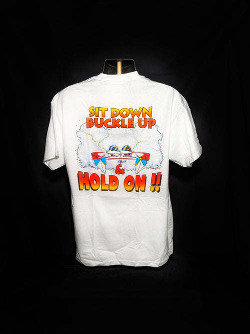 " Sit Down Buckle Up & Hold On !! "  Beefy-T  Powerboat  T-Shirt with pocket