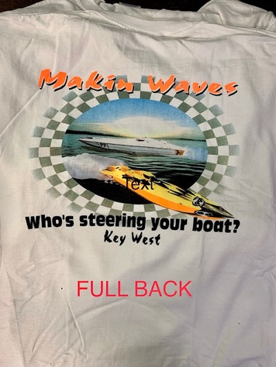 Powerboat Racing T-Shirt " Makin Waves " Key West