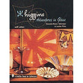 Higgins Adventures in Glass